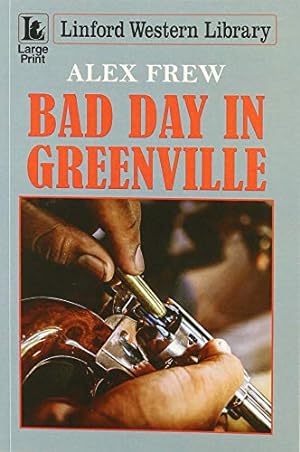 Seller image for Bad Day In Greenville for sale by WeBuyBooks