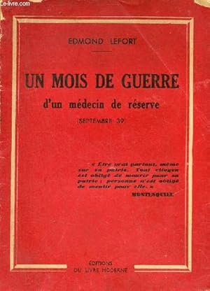 Imagen del vendedor de Un mois de guerre d'un mdecin de rserve (septembre 39). a la venta por Le-Livre