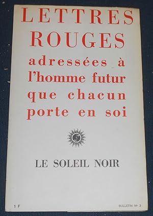 Seller image for Lettres Rouges adresses  l'homme futur que chacun porte en soi for sale by Librairie Sedon