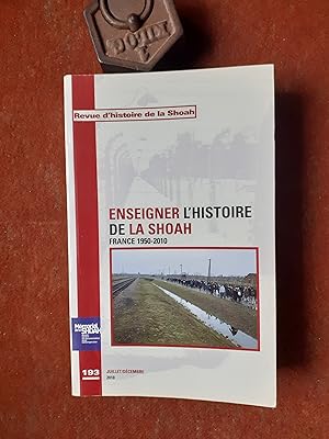 Enseigner l'histoire de la Shoah - France 1950-2010