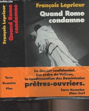 Seller image for Quand Rome condamne - Dominicains et prtres-ouvriers - "Terre humaine" for sale by Le-Livre