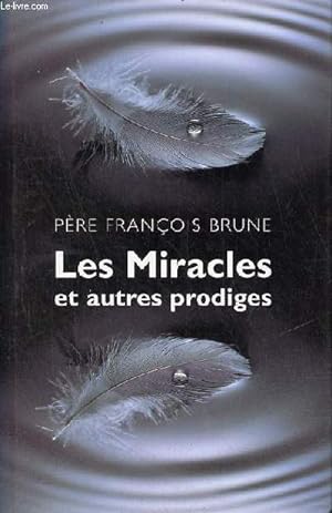 Bild des Verkufers fr Les miracles et autres prodiges. zum Verkauf von Le-Livre