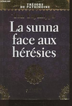 Bild des Verkufers fr La Sunna face aux hrsies zum Verkauf von Le-Livre