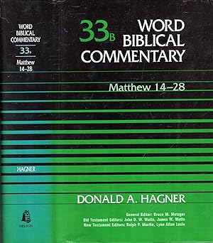 Immagine del venditore per Word Biblical Commentary volume 33B Matthew 14-28 venduto da Pendleburys - the bookshop in the hills
