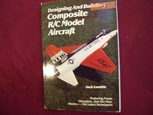 Imagen del vendedor de Designing and Building Composite R/C Model Aircraft. a la venta por BookMine
