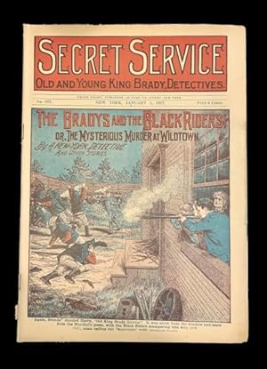 Seller image for Secret Service: Old and Young King Brady, Detectives, No. 937, The Bradys and the Black Riders or The Mysterious Murder at Wildtown for sale by Peruse the Stacks