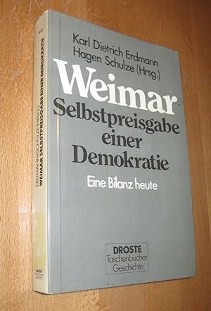 Bild des Verkäufers für Weimar - Selbstpreisgabe einer Demokratie zum Verkauf von Dipl.-Inform. Gerd Suelmann
