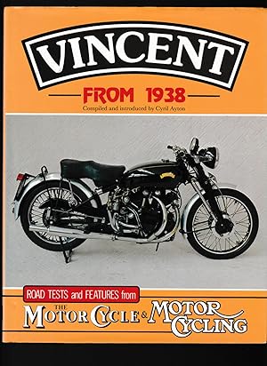 Bild des Verkufers fr Vincent from 1938, Road Tests and Features from the Motorcycle & Motor Cycling zum Verkauf von Riverside Books