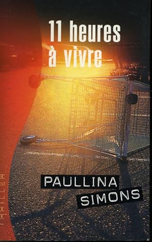 Seller image for 11 heures  vivre for sale by Librairie Le Nord