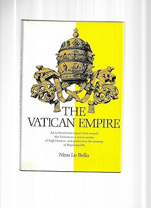 THE VATICAN EMPIRE: An Authoritative Report That Reveals The Vatican As A Nerve Center Of High Fi...