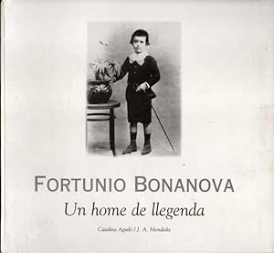 Image du vendeur pour FORTUNIO BONANOVA. UN HOME DE LLEGENDA. mis en vente par Books Never Die