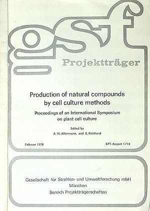 Seller image for Production of Natural Compounds by Cell Culture Methods: Proceedings of an International Symposium on Plant Cell Culture for sale by Wonder Book