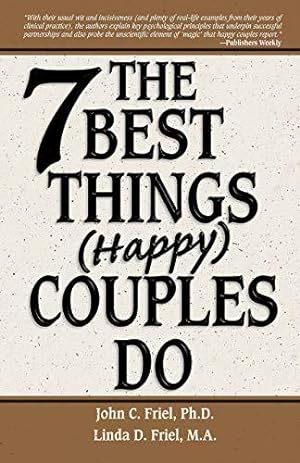 Bild des Verkufers fr Seven Best Things Happy Couples Do zum Verkauf von WeBuyBooks