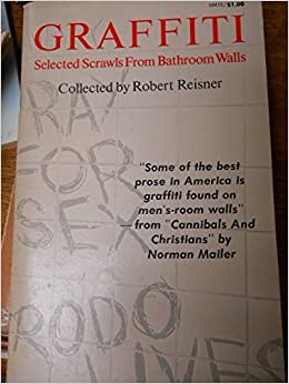 Seller image for Graffiti, Selected Scrawls From Bathroom Walls for sale by Village Works