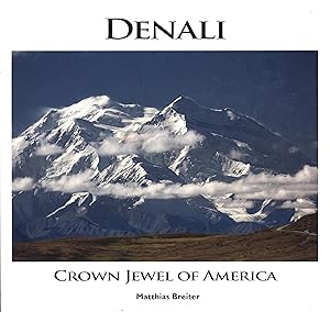 Seller image for Denali: Crown Jewel of America for sale by Back of Beyond Books WH