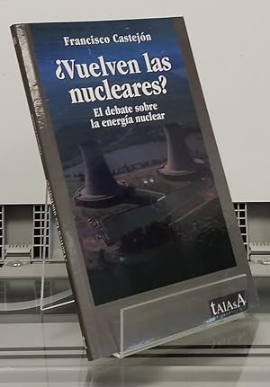 Seller image for Vuelven las nucleares? El debate sobre la energa nuclear for sale by Librera Dilogo