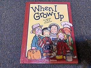 Seller image for When I Grow Up for sale by Betty Mittendorf /Tiffany Power BKSLINEN