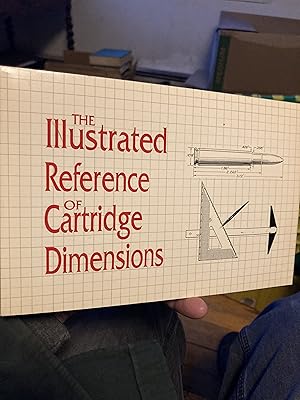 Seller image for The Illustrated Reference of Cartridge Dimensions for sale by A.C. Daniel's Collectable Books