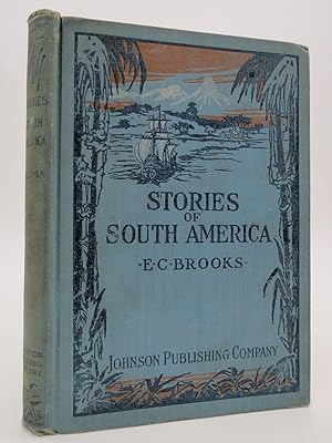 STORIES OF SOUTH AMERICA