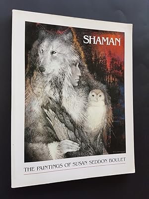 Shaman - The Paintings of Susan Seddon Boulet