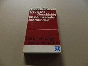 Bild des Verkufers fr Deutsche Geschichte im neunzehnten Jahrhundert- Die Erfahrungswissenschaften zum Verkauf von Versandantiquariat Schfer