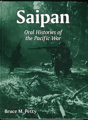 Saipan: Oral Histories of the Pacific War