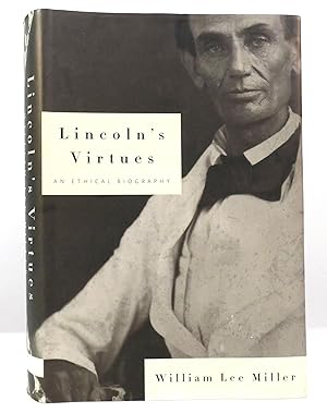 Seller image for LINCOLN'S VIRTUES An Ethical Biography for sale by Rare Book Cellar