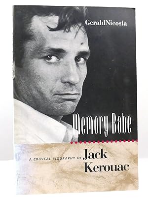 Imagen del vendedor de MEMORY BABE A Critical Biography of Jack Kerouac a la venta por Rare Book Cellar