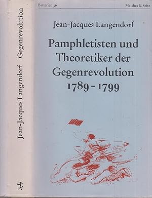 Bild des Verkufers fr Pamphletisten und Theoretiker der Gegenrevolution (1789-1799) zum Verkauf von Leipziger Antiquariat