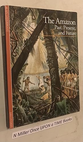 Immagine del venditore per The Amazon: Past, Present, and Future venduto da Once Upon A Time
