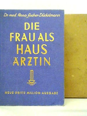 Seller image for Die Frauals Haus 'A'rztin for sale by World of Rare Books