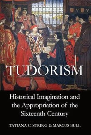 Image du vendeur pour Tudorism (Hardcover) mis en vente par Grand Eagle Retail