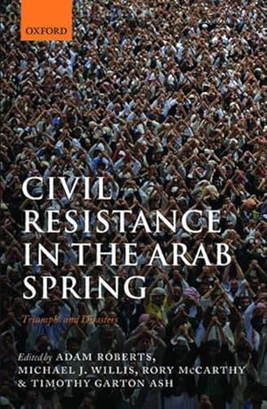 Imagen del vendedor de Civil Resistance in the Arab Spring (Hardcover) a la venta por Grand Eagle Retail