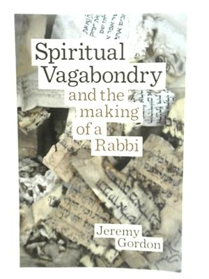 Immagine del venditore per Spiritual Vagabondry: and the Making of a Rabbi venduto da World of Rare Books