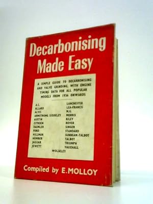 Imagen del vendedor de Decarbonising Made Easy With Engine Timing Data For All Popular Makes Of Cars From 1936 Onwards a la venta por World of Rare Books