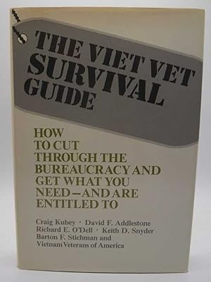 Seller image for The Viet Vet Survival Guide: How to Cut Through the Bureaucracy and Get What You Need and Are Entitled To for sale by Easy Chair Books