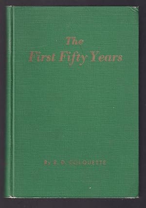 Seller image for The First Fifty Years: A History of United Grain Growers Limited for sale by Riverwash Books (IOBA)