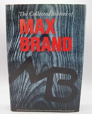 Bild des Verkufers fr The Collected Stories of Max Brand zum Verkauf von Easy Chair Books