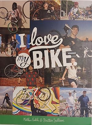 Seller image for I Love My Bike for sale by Mister-Seekers Bookstore