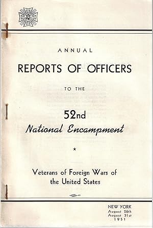 Annual Reports of Officers to the 52nd National Encampment (August 26-31, 1951)