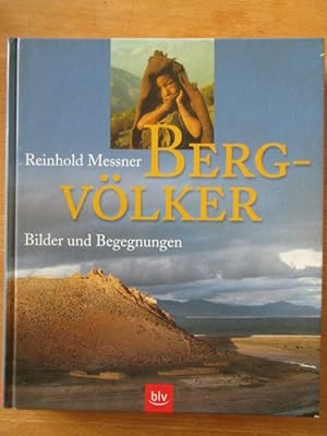 Bergvölker. Bilder und Begegnungen.