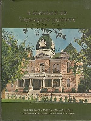A history of Crockett county : the Crockett County Historical Society American Revolution Bicente...
