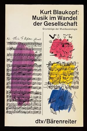 Musik im Wandel der Gesellschaft : Grundzüge der Musiksoziologie.