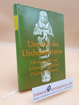 Seller image for Umwelt des Urchristentums Teil: 3., Bilder zum neutestamentlichen Zeitalter / ausgew. u. erl. von Johannes Leipoldt for sale by Roland Antiquariat UG haftungsbeschrnkt