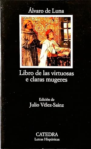 Imagen del vendedor de Libro de las virtuosas e claras mugeres. a la venta por Antiquariat Bookfarm