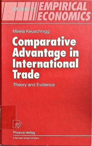 Immagine del venditore per Comparative advantage in international trade. Theory and evidence ; with 21 Tab. venduto da Antiquariat Bookfarm