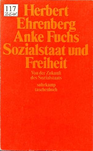 Bild des Verkufers fr Sozialstaat und Freiheit. Von der Zukunft des Sozialstaats. zum Verkauf von Antiquariat Bookfarm