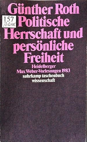 Bild des Verkufers fr Politische Herrschaft und persnliche Freiheit. Heidelberger Max-Weber-Vorlesungen 1983. zum Verkauf von Antiquariat Bookfarm