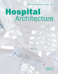 Hospital Architecture. Sprache: Englisch.
