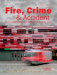 Imagen del vendedor de Fire, Crime & Accident. Fire Departments, Police Stations, Rescue Services. Sprache: Englisch. a la venta por A43 Kulturgut